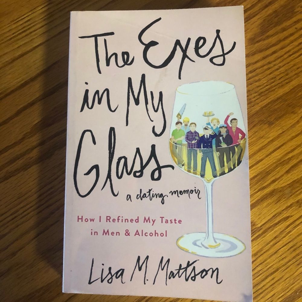6/$20 The Exes in My Glass A Dating Memoir